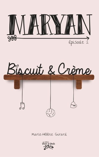 Maryan T.02 - Biscuit & crème  | Girard, Marie-Hélène