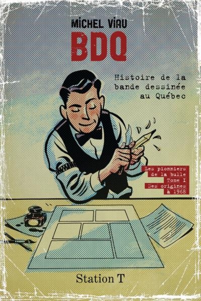 BDQ Histoire de la bande dessinée au Québec | Viau, Michel