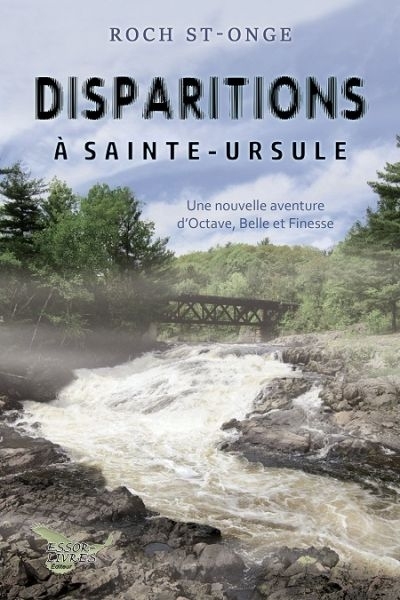 Disparitions à Sainte-Ursule  | St-Onge, Roch
