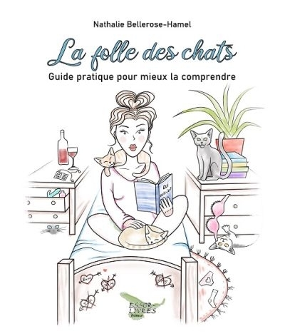 folle des chats (La) | Bellerose-Hamel, Nathalie