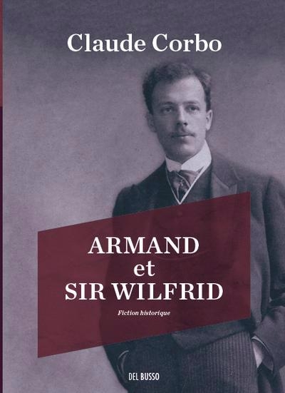 Armand et Sir Wilfrid | Corbo, Claude
