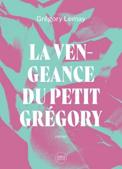 Vengeance du petit Grégory (La) | Lemay, Grégory