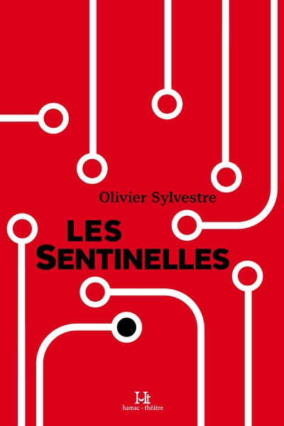 sentinelles (Les) | Sylvestre, Olivier