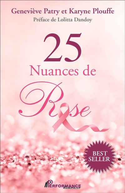 25 Nuances de Rose | Plouffe, Karyne -  Patry, Geneviève - 