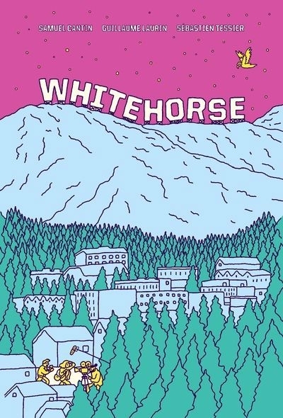 Whitehorse | Cantin, Samuel (Auteur) | Laurin, Guillaume (Auteur) | Tessier, Sébastien (Auteur)