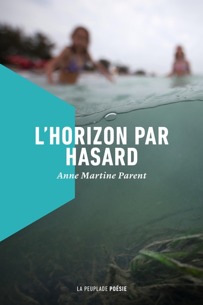 Horizon par hasard (L') | Parent, Anne Martine