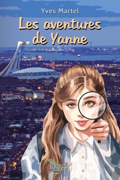 aventures de Yanne (Les) | Martel, Yves (Auteur)