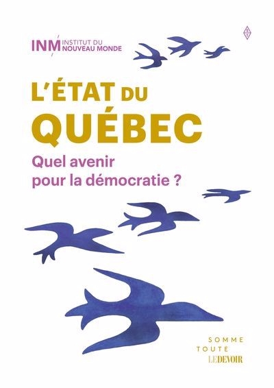 Etat du Québec (L') : Quel avenir pour la démocratie ? | 