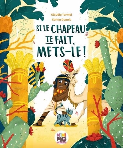 Si le chapeau te fait, mets-le! | Turmel, Claudia (Auteur) | Dupuis, Karina (Illustrateur)