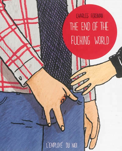 The end of the fucking world | Forsman, Charles
