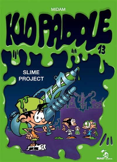 Kid Paddle T.13 - Slime project | Midam
