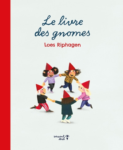 livre des gnomes (Le) | Riphagen, Loes (Auteur)