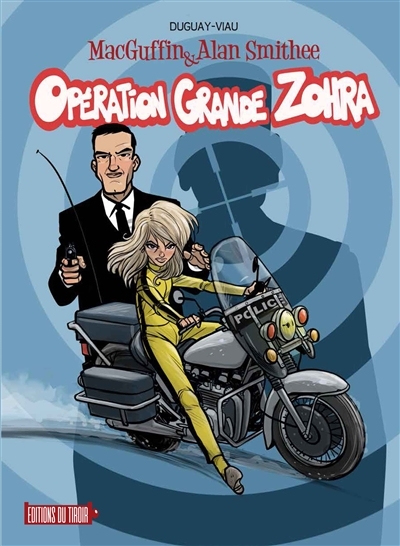 MacGuffin & Alan Smithee T.02 - Opération Grande Zohra  | Viau, Michel