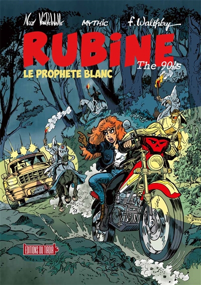 Rubine T.01 - Le prophète blanc | Mythic (Auteur) | Van de Walle, Nicolas (Illustrateur) | Walthéry, François (Illustrateur)