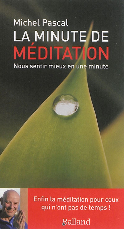 minute de méditation (La) | Pascal, Michel