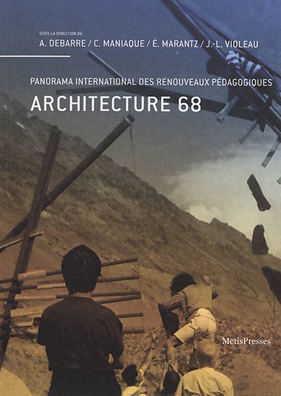 Architecture 68 : panorama international des renouveaux pédagogiques | 