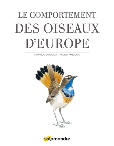 comportement des oiseaux d'Europe (Le) | Gariboldi, Armando
