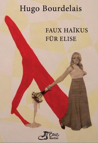 Faux Haïkus Für Elise  | Bourdelais, Hugo