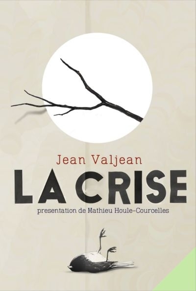 La crise | Valjean, Jean