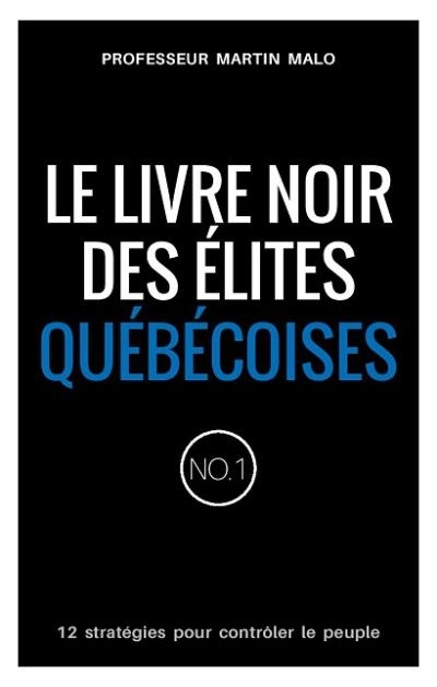 livre noir des élites québécoises (Le) | Malo, Martin