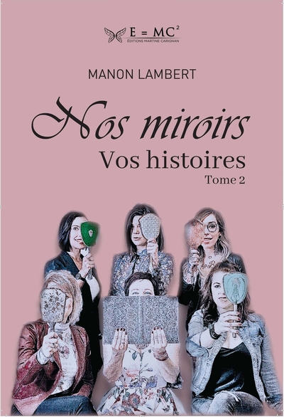 Nos miroirs vos histoires T.02 | Lambert, Manon