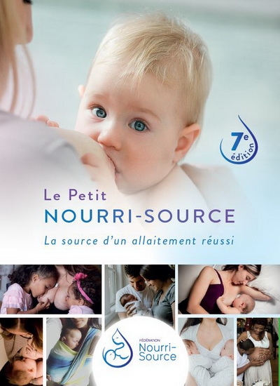 Le Petit Nourri-Source : la source d'un allaitement réussi 7e éd. | COLLECTIF