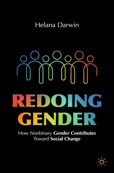 Redoing Gender : How Nonbinary Gender Contributes Toward Social Change | 