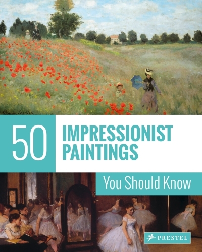 50 Impressionist Paintings You Should Know | Engelmann, Ines Janet