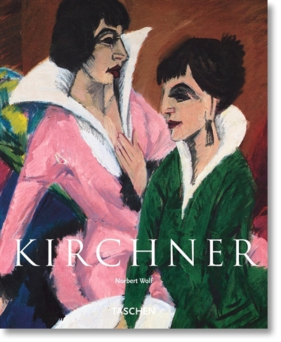 Ernst Ludwig Kirchner (1880-1938) | Wolf, Norbert