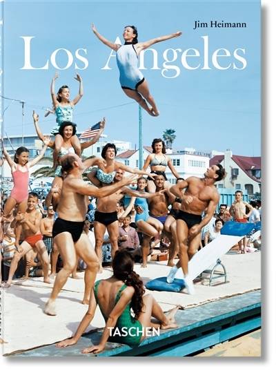 Los Angeles - Portrait d'une ville | Heimann, Jim