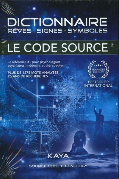 Dictionnaire Le Code Source, Rêves-Signes-Symboles N.E. | KAYA