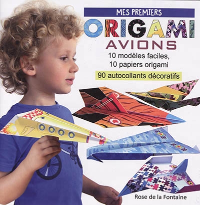 Mes premiers origami avions | La Fontaine, Rose de