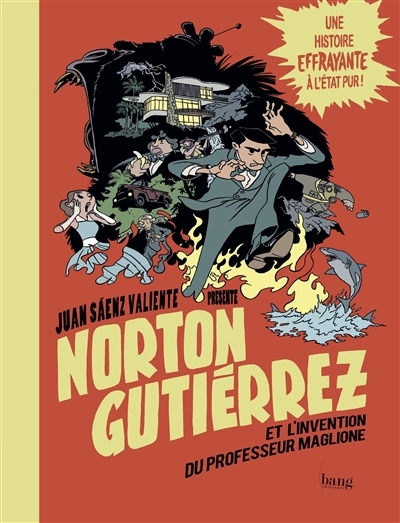 Norton Gutiérrez et l'invention du professeur Maglione | Saenz Valiente