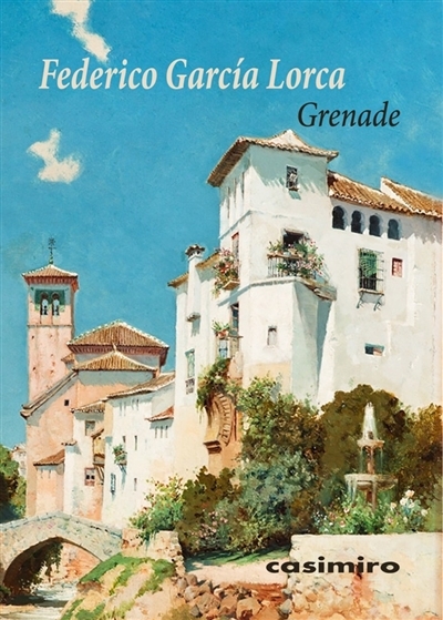 Grenade | Garcia Lorca, Federico