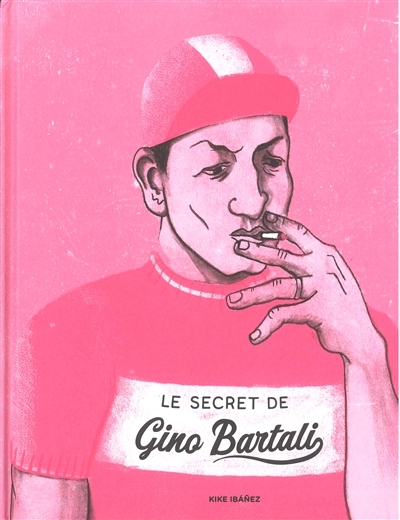 secret de Gino Bartali (Le) | Ibanez, Kike