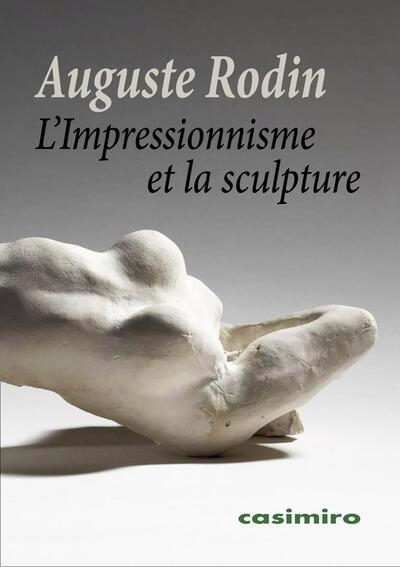 L'impressionnisme et la sculpture | Rodin, Auguste (Auteur)