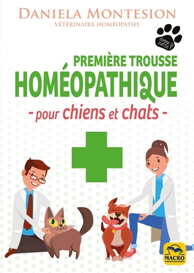 Première trousse homéopathique pour chiens et chats | Montesion, Daniela