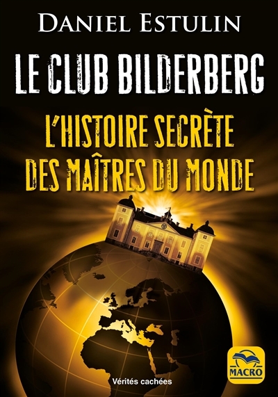 club Bilderberg (Le) | Estulin, Daniel