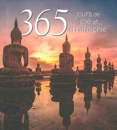 365 jours de joie et d'harmonie | Raffone, Antonino