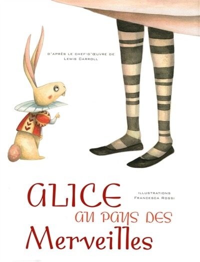 Alice au pays des merveilles | Rossi, Francesca