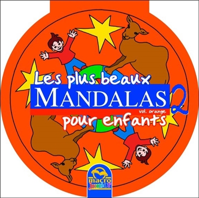 Les plus beaux mandalas pour enfants T.02 - Orange | 