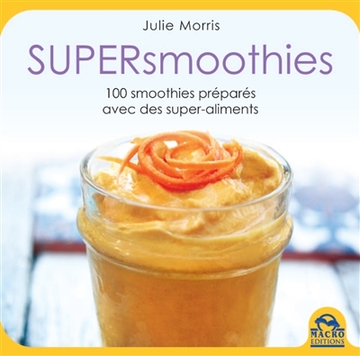 Supersmoothies | Morris, Julie