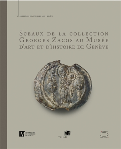 Sceaux de la collection Georges Zacos au Musée d'art et d'histoire de Genève | 