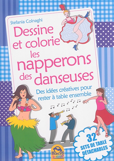 Dessine et colorie les napperons des danseuses | Colnaghi, Stefania