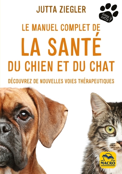 manuel complet de la santé du chien et du chat (Le) | Ziegler, Jutta