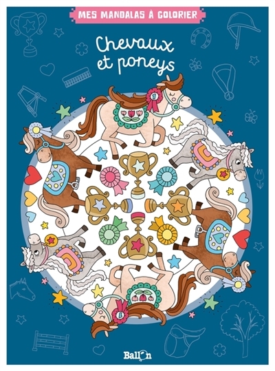 Chevaux et poneys - Mandalas à colorier | French, Felicity