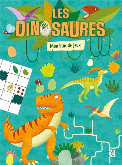 Dinosaures : mon bloc de jeux (Les) | Scudamore, Angelika