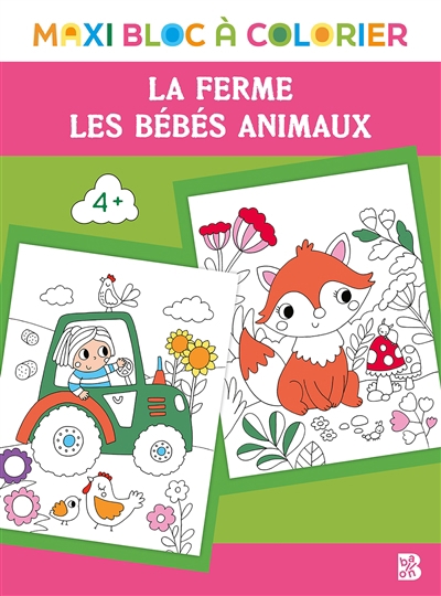 Maxi bloc à colorier - ferme, les bébés animaux (La) | French, Felicity (Illustrateur)