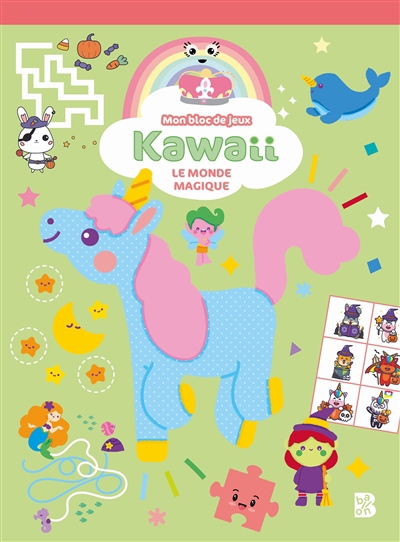 Kawaii : le monde magique : mon bloc de jeux | Dérodit, Clémentine