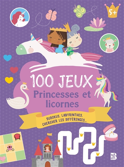 100 jeux - 5+ Les princesses et les licornes | Hermans, Katie